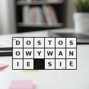 Hasło krzyżówkowe naginanie się - dostosowywanie się – rozwiązanie, synonimy, podpowiedzi i definicje krzyżówkowe